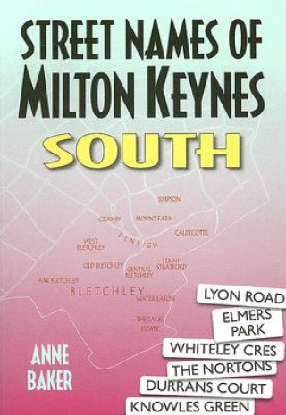Carte Street Names of Milton Keynes South Anne Baker