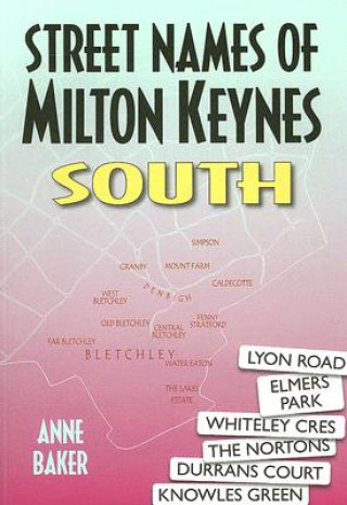 Kniha Street Names of Milton Keynes South Anne Baker