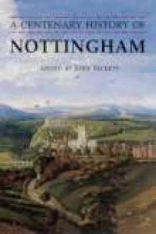 Carte Centenary History of Nottingham John Beckett