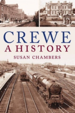 Knjiga Crewe: A History Susan Chambers