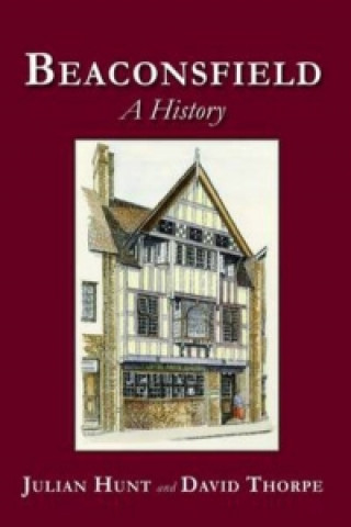 Carte Beaconsfield: A History Julian Hunt