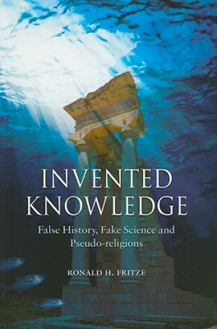 Knjiga Invented Knowledge Ronald H Fritze