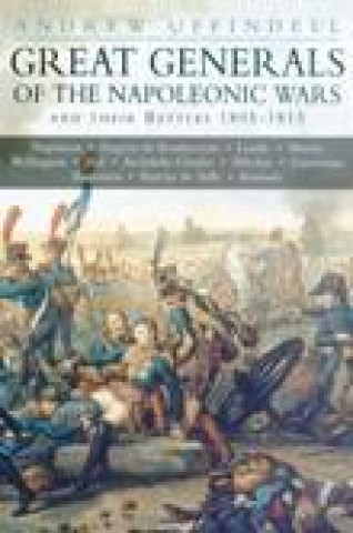 Book Great Generals of the Napoleonic Wars Andrew Uffindell