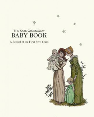 Könyv Kate Greenaway Baby Book, The Kate Greenaway
