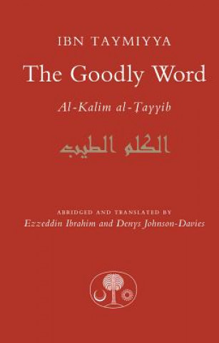 Könyv Goodly Word Ahmad Ibn Taymiyya