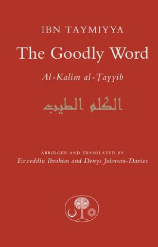 Книга Goodly Word Ahmad Ibn Taymiyya