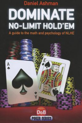 Carte Dominate No-limit Hold'em Daniel Ashman