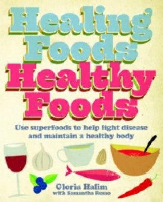 Könyv Healing Foods, Healthy Foods Gloria Halim