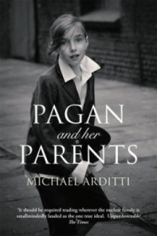 Book Pagan and Her Parents Michael Arditti