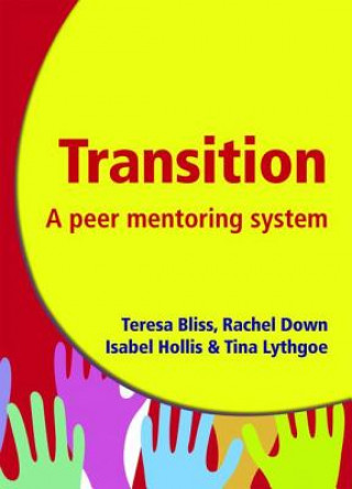 Kniha Transition - A Peer Mentoring System Teresa Bliss