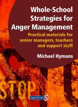 Kniha Whole-School Strategies for Anger Management Michael Hymans