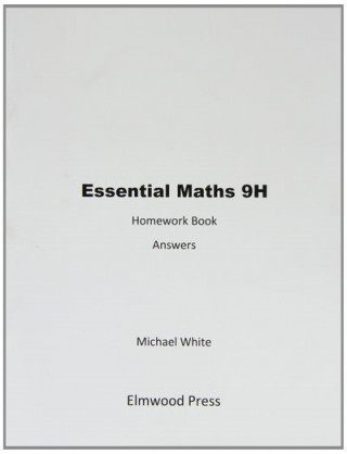 Kniha Essential Maths 9H Homework Answers Michael White