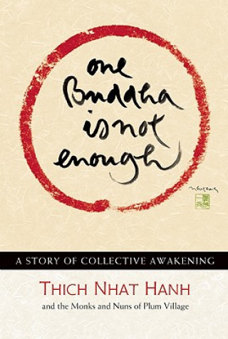 Книга One Buddha is Not Enough Thich Nhat Hanh
