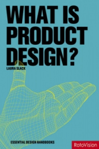 Книга What is Product Design? Laura Slack