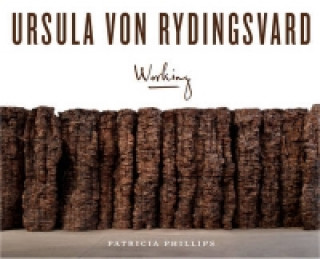 Könyv Ursula Von Rydingsvard Patricia Phillips