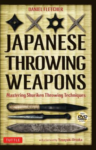 Книга Japanese Throwing Weapons Daniel Fletcher