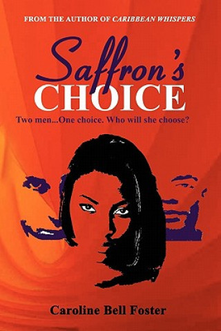 Knjiga Saffron's Choice Caroline Bell Foster