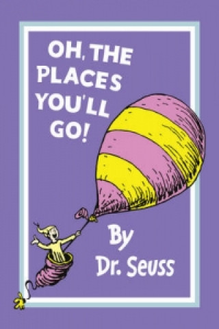 Книга Oh, The Places You'll Go! Dr. Seuss