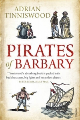 Könyv Pirates Of Barbary Adrian Tinniswood