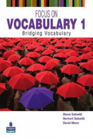Kniha Focus on Vocabulary 1 Diane Schmitt