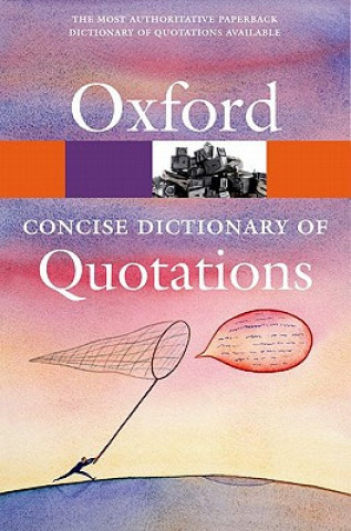 Kniha Concise Oxford Dictionary of Quotations Susan Ratcliffe