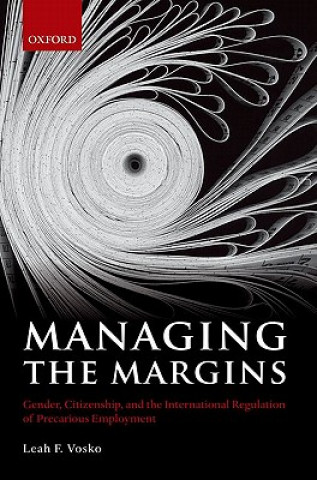 Könyv Managing the Margins Leah F Vosko