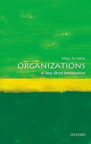 Kniha Organizations: A Very Short Introduction Mary Jo Hatch