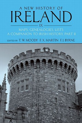 Carte New History of Ireland Volume IX F J Moody