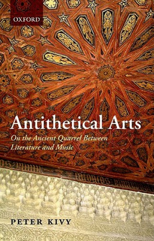 Kniha Antithetical Arts Peter Kivy
