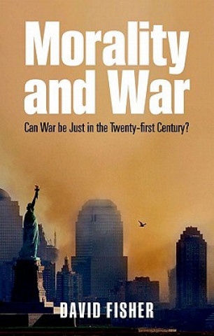 Könyv Morality and War David Fisher