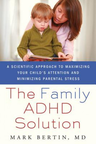 Kniha Family ADHD Solution Mark Bertin