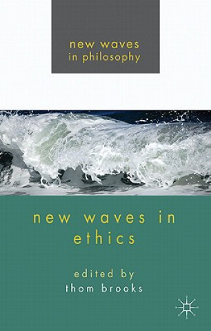 Książka New Waves in Ethics Thom Brooks