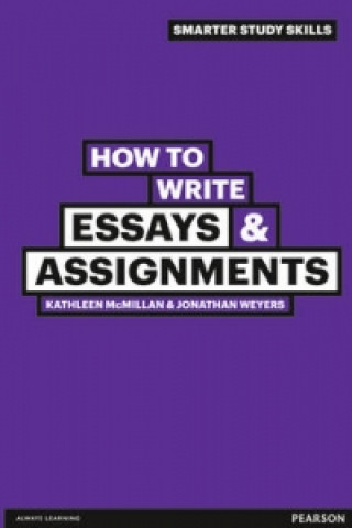 Kniha How to Write Essays & Assignments Kathleen McMillan