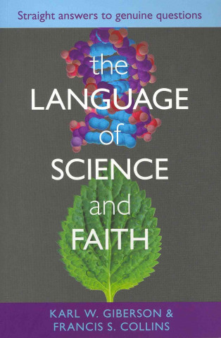 Kniha Language of Science and Faith Francis S Collins