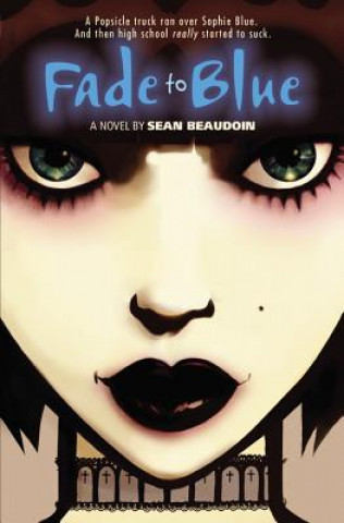 Book Fade To Blue Sean Beaudoin