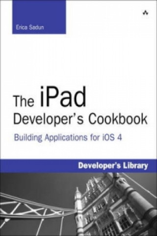 Kniha iPad Developer's Cookbook Erica Sadun