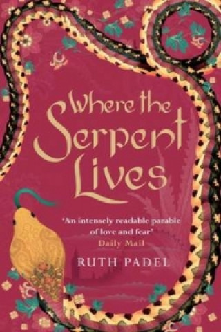 Knjiga Where The Serpent Lives Ruth Padel