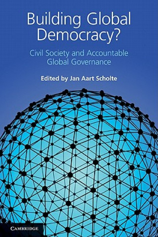 Книга Building Global Democracy? Jan Aart Scholte