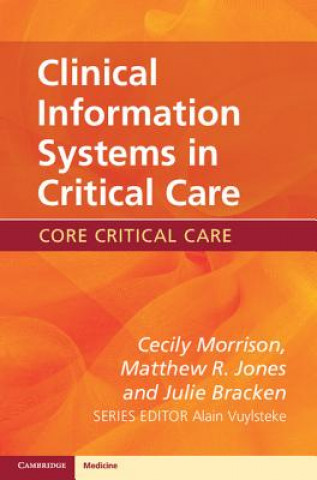 Kniha Clinical Information Systems in Critical Care Matthew R Jones