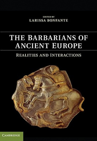 Książka Barbarians of Ancient Europe Larissa Bonfante