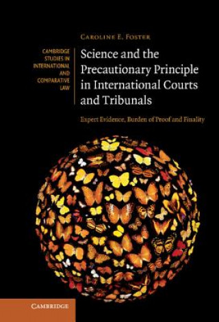 Carte Science and the Precautionary Principle in International Courts and Tribunals Caroline E Foster