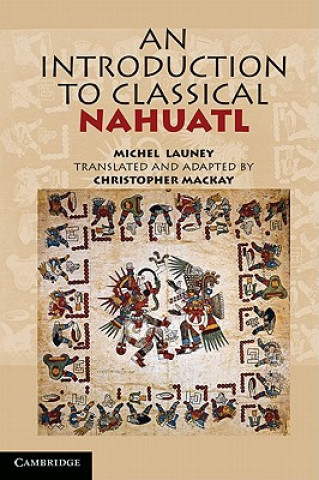 Knjiga Introduction to Classical Nahuatl Michel Launey