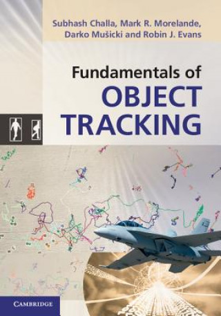 Könyv Fundamentals of Object Tracking Subhash Challa