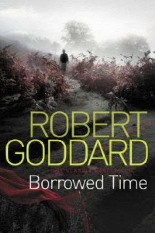 Książka Borrowed Time Robert Goddard