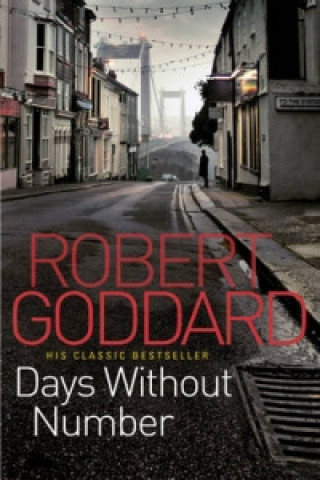 Könyv Days Without Number Robert Goddard
