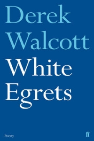 Carte White Egrets Derek Walcott