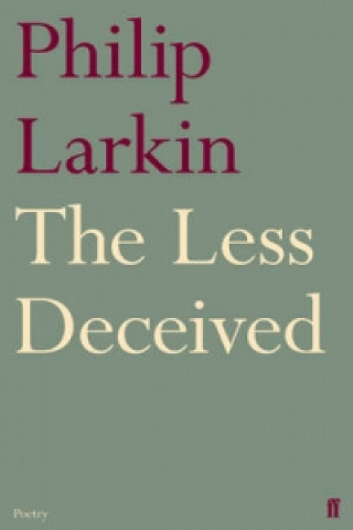 Carte Less Deceived Philip Larkin