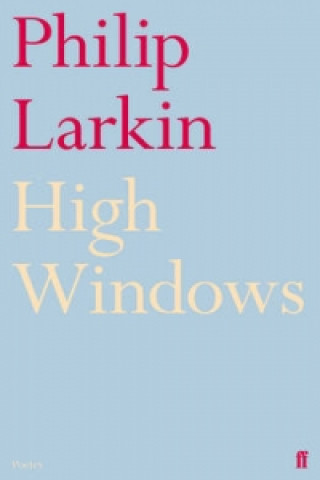 Carte High Windows Philip Larkin