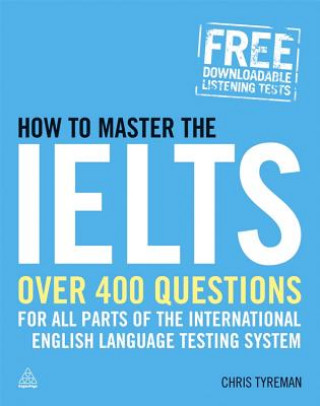 Kniha How to Master the IELTS Chris Tyreman