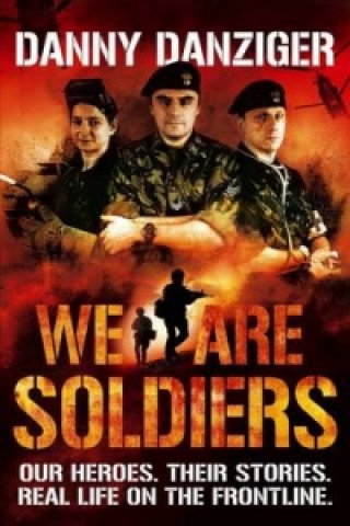Kniha We Are Soldiers Danny Danziger